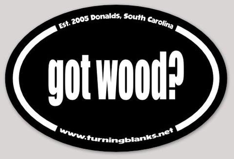 5x3.5 Oval Sticker got wood?